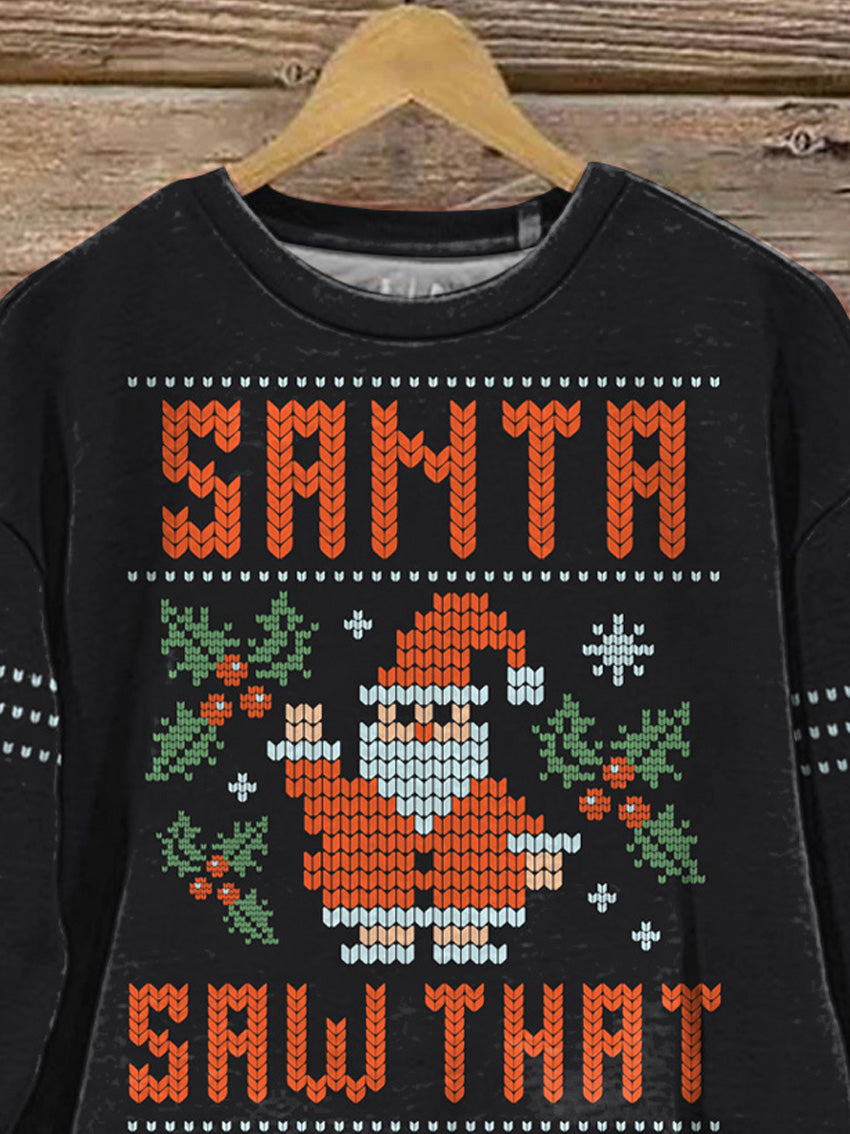 "Santa Saw That" Funny Christmas Graphic Printed Casual Sweatshirt
