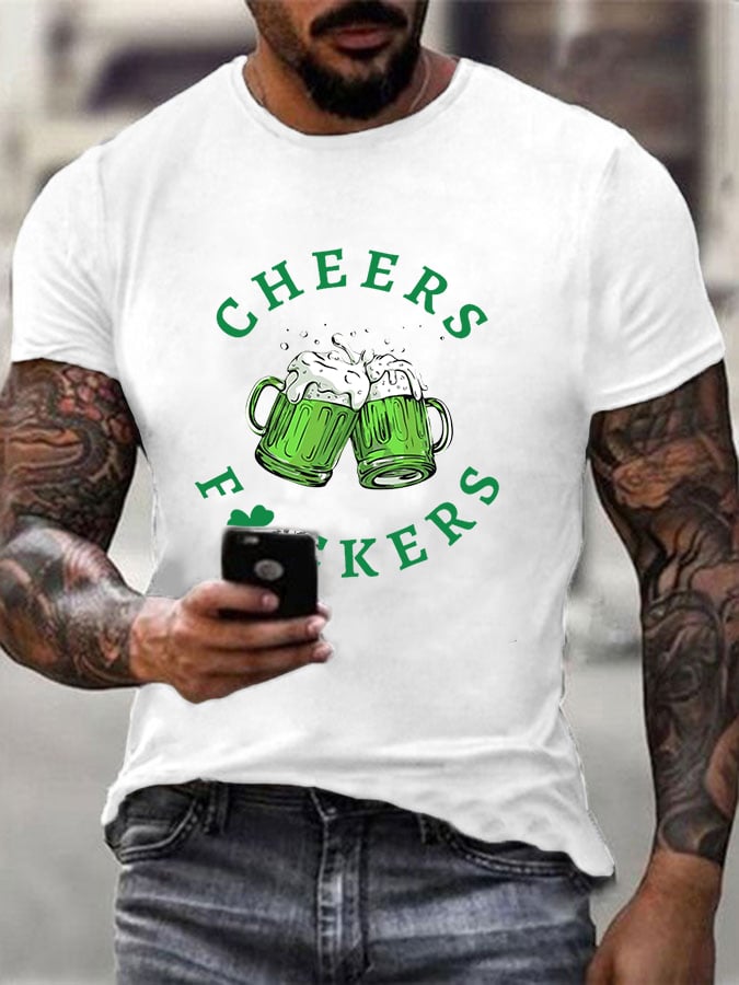 Men's Funny St. Patrick's Day Cheers Fuckers Green Beer Casual Tee