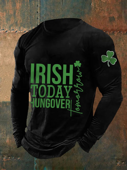 Men's St. Patrick's Day "Irish Today Hungover Tomorrow" printed casual long-sleeved T-shirt