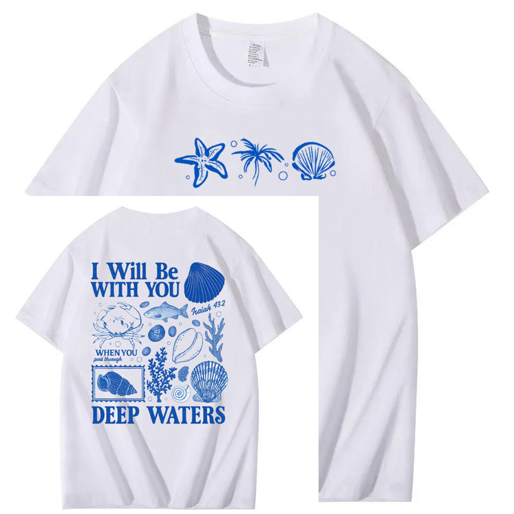 I Will Be With You Deep Waters Pattern 100%Cotton Print T-Shirt