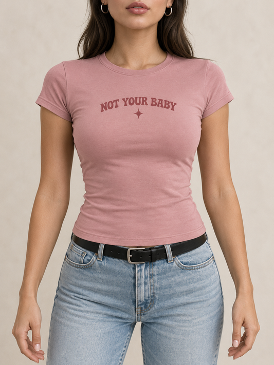 Pink Not Your Baby Graphic Baby Tee