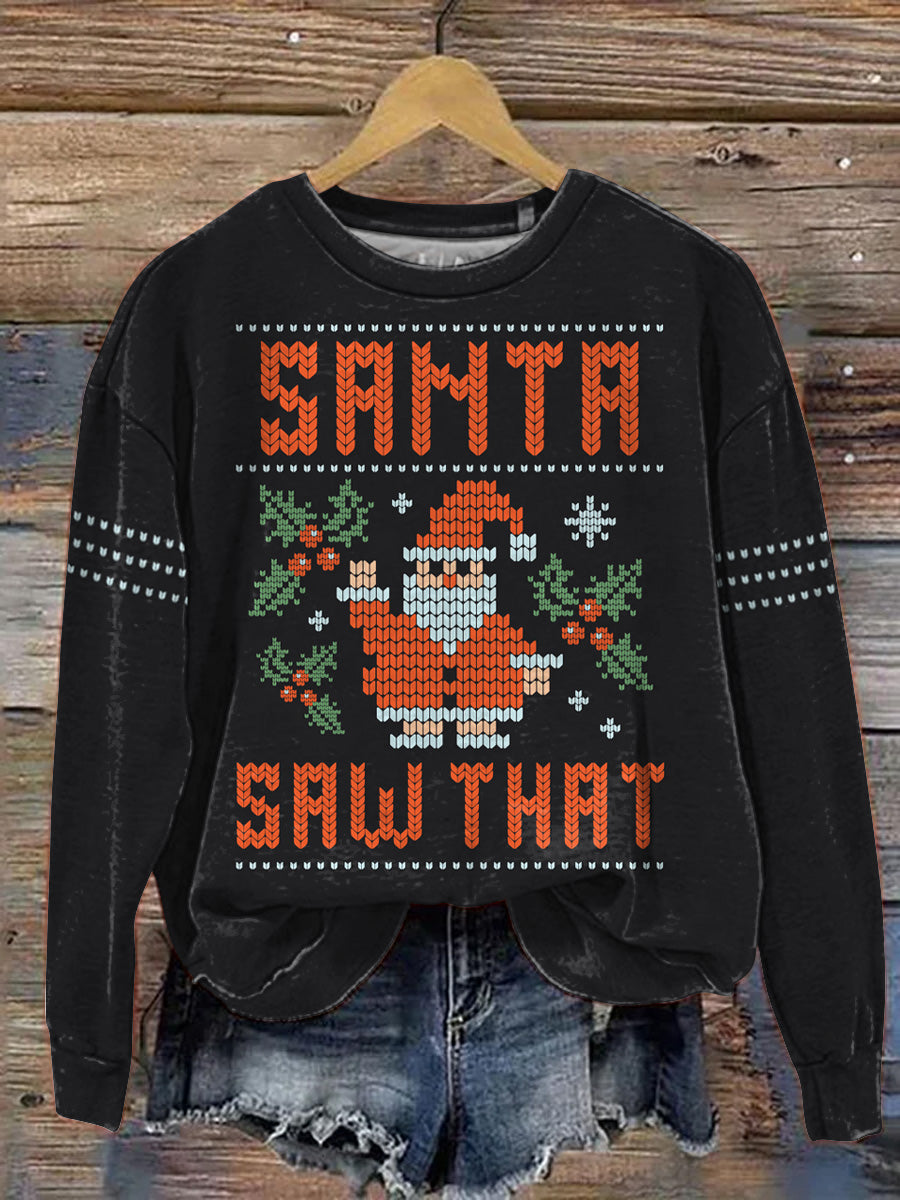 "Santa Saw That" Funny Christmas Graphic Printed Casual Sweatshirt