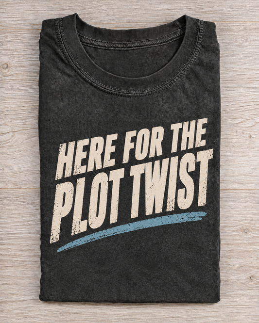 Black Washed Here For The Plot Twist Graphic Tee